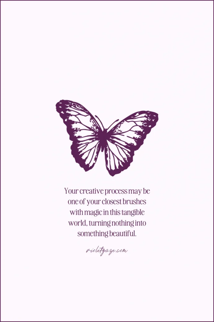 creative process quote with butterfly