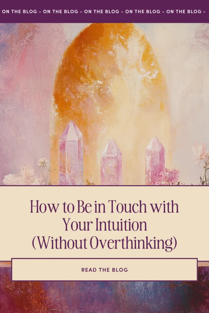 how to be in touch with your intuition (4)